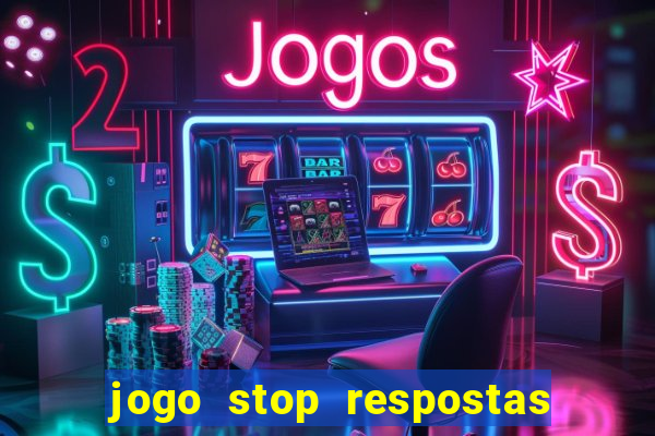 jogo stop respostas de a a z